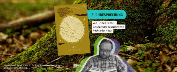Buch „Ort verbunden sein“ auf Hintergrund (Baum) Buchcover „Ort verbunden sein“ vom Verlag w_orten & meer neben dem Porträt von Helmut Scheel vor einem moosbewachsenen Baum. Symbol für Naturverbundenheit. Foto: Patrick Schulz, Pixabay.