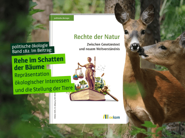 Rehe im Schatten der Bäume, Rechte der Natur und Tierrechte