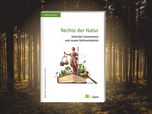 Cover der politischen ökologie „Rechte der Natur – Zwischen Gesetzestext und neuem Weltverständnis (Band 182)“ vor einem Wald mit aufgehender Sonne im Hintergrund