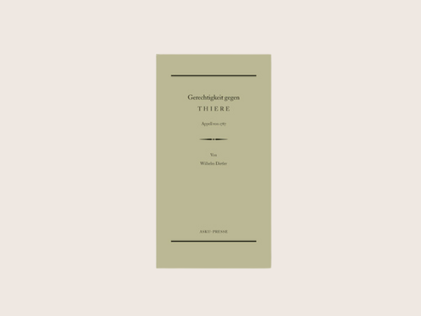 Gerechtigkeit gegen Thiere (1787), Wilhelm Dietler Cover des Buches auf sandfarbenen Hintergrund