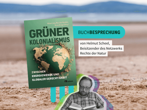 Grüner Kolonialismus – Hrsg. Miriam Lang, Mary Ann Manahan, Breno Bringel